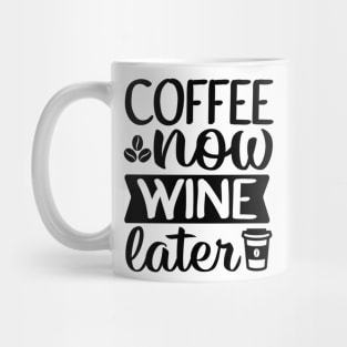 Are You Brewing Coffee For Me - Coffee Now Wine Later Mug